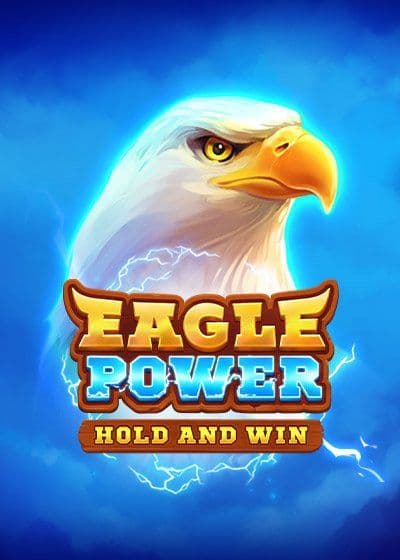 Eagle Power Holdand WIn